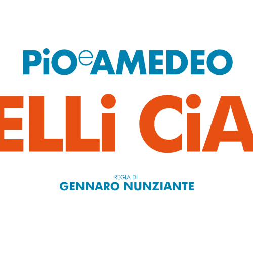 PIO E AMEDEO, BELLI CIAO TRIONFA AL BOX OFFICE